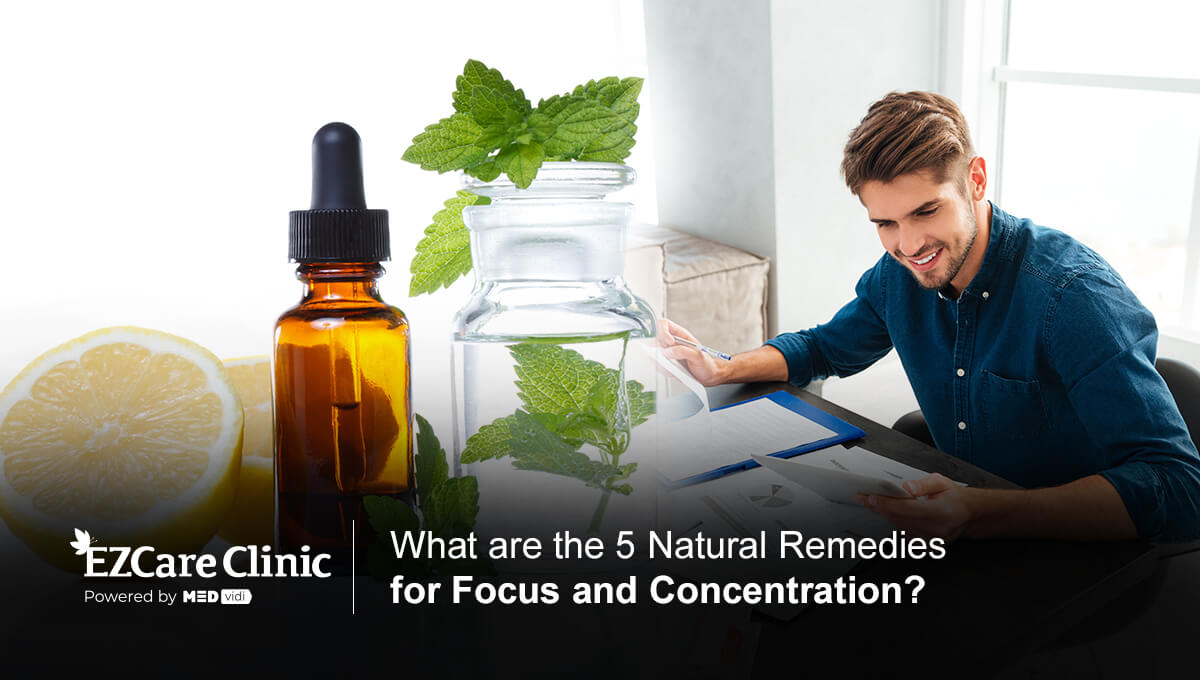 Natural Remedies for Focus and Concentration