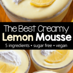 Lemon Mousse - Creamy, Dreamy, and so Delicious!