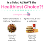 Is a salad always the healthiest choices — Sarah Pelc Graca - Virtual Weight Loss Coach Strong with Sarah