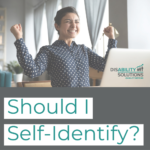 Should I Self-Identify as a Person with a Disability?