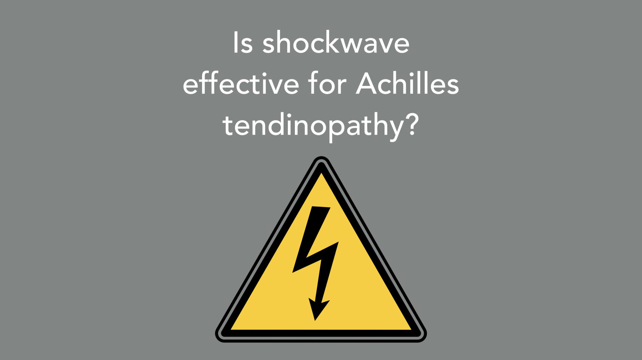 Is shockwave effective for Achilles tendinopathy?