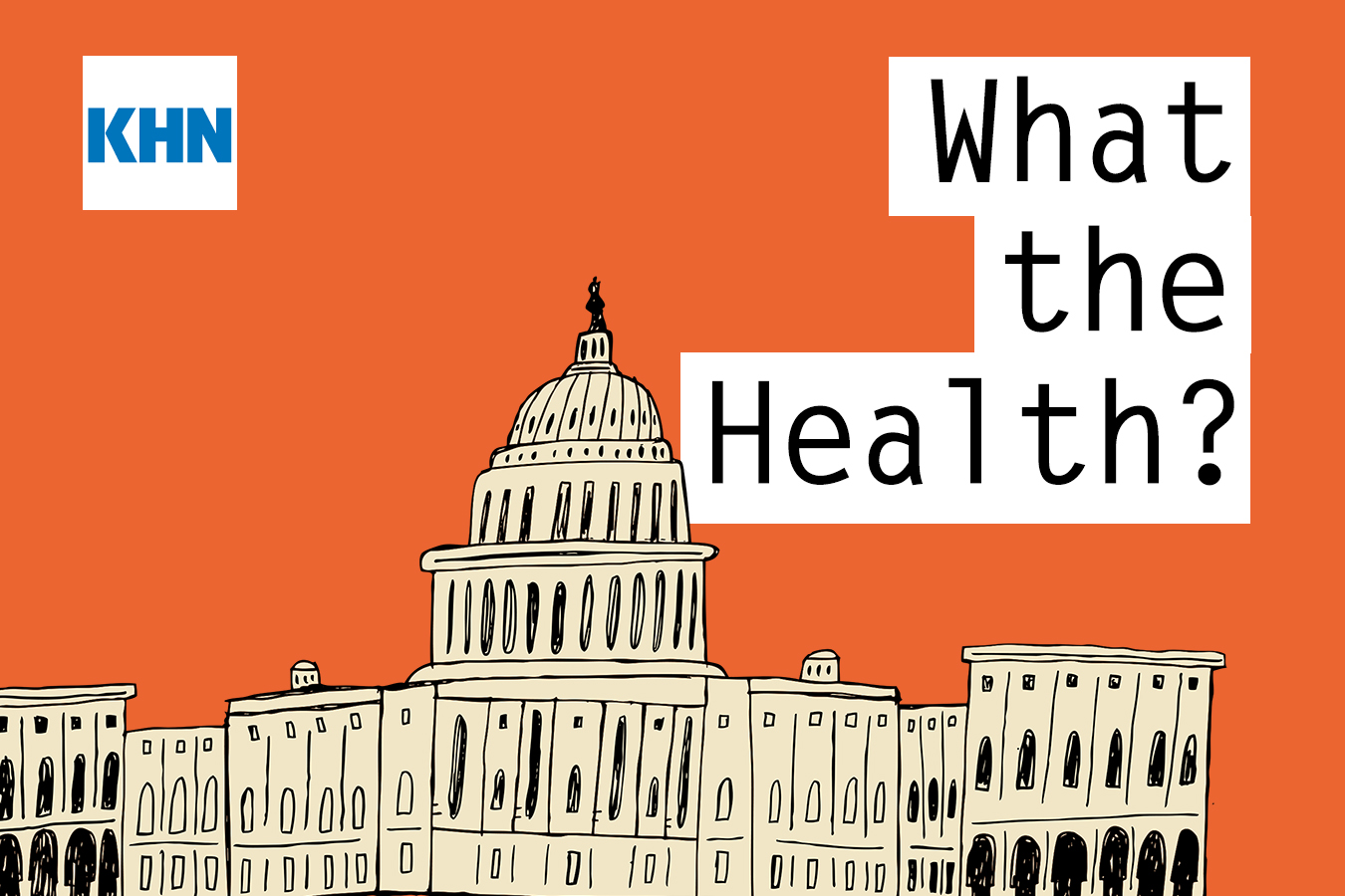 KHN’s ‘What the Health?’: A(nother) Very Sad Week