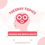 Tuesday Topics: Running and Mental Health