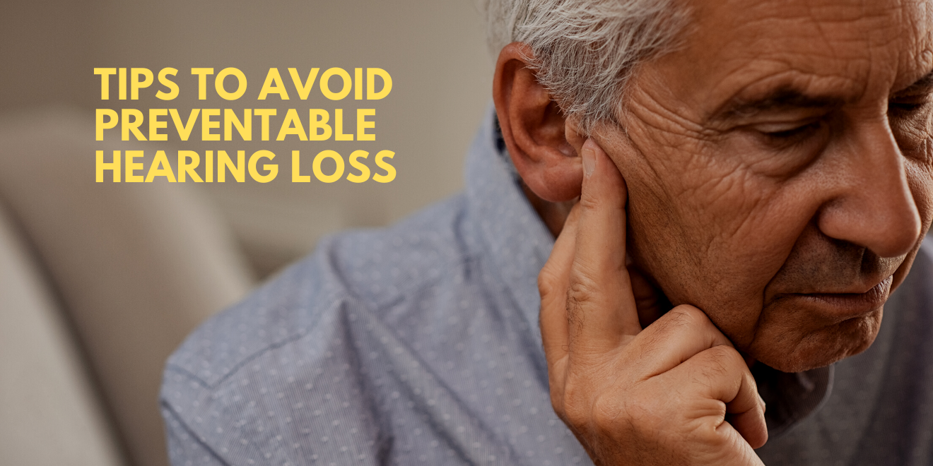 Tips to Avoid Preventable Hearing Loss