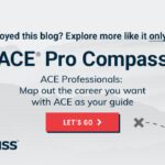 Enjoyed this blog? Explore more like it only in ACE Pro Compass. Map out the career you want with ACE as your guide. Let's go!