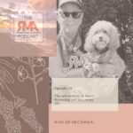 The RMA Podcast. Episode 49. The adventures of Harry Hoverdog and his owner Jill.