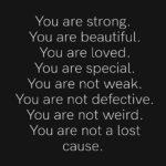 You Are Beautiful and Strong