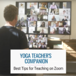 Yogaland Teacher’s Companion: Best Tips for Teaching Yoga Classes on Zoom
