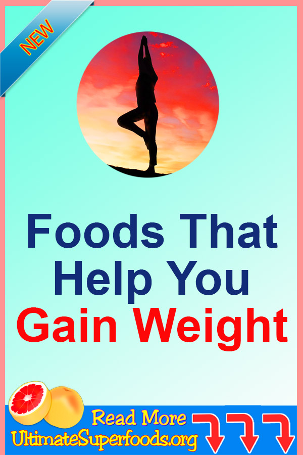 Foods To Help You Gain Weight?