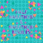 Half Marathon & Marathon Results — Weight Off My Shoulders