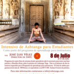 Bienvenidos al Tercer Intensivo de Ashtanga Yoga para estudiantes. -100hrs.