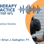 Episode 222: Physical Therapy Practice Stories to Learn From