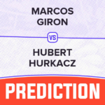 Marcos Giron vs Hubert Hurkacz Prediction